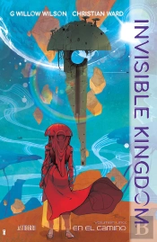 Invisible Kingdom 1. En El Camino