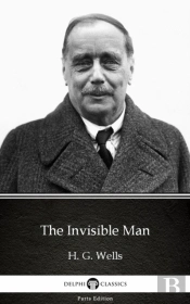 Invisible Man By H. G. Wells (Illustrated)