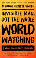 Invisible Man, Got The Whole World Watching