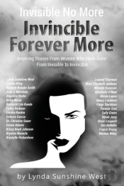 Invisible No More; Invincible Forever More