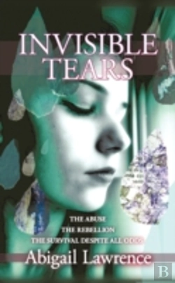 Bertrand.pt - Invisible Tears:The Abuse The Rebellion