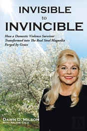 Invisible To Invincible
