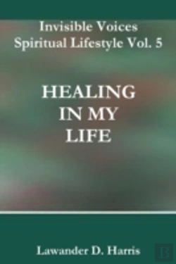 Bertrand.pt - Invisible Voices Spiritual Lifestyle Vol. 5 Healing In My Life