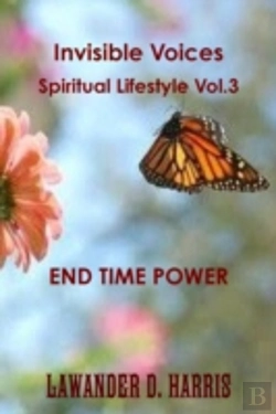 Bertrand.pt - Invisible Voices Spiritual Lifestyle Vol.3 End Time Power