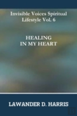 Bertrand.pt - Invisible Voices Spiritual Lifestyle Vol.6 Healing In My Heart