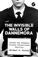 Invisible Walls Of Dannemora