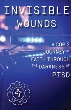 Bertrand.pt - Invisible Wounds A Cop'S Journey Of Fait