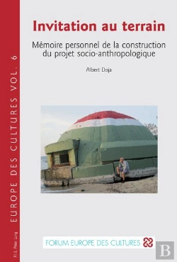 Bertrand.pt - Invitation Au Terrain : Mémoire Personnel De La Construction Du Projet Socio-Anthropologique