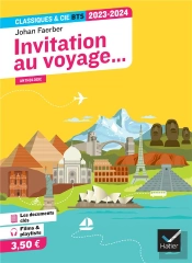 Invitation Au Voyage... (Programme Bts 2023-2024) - Anthologie Pour L'Epreuve De Culture Generale Et