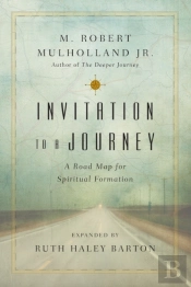 Invitation To A Journey Â€“ A Road Map For Spiritual Formation