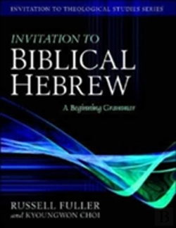Bertrand.pt - Invitation To Biblical Hebrew Â€“ A Beginning Grammar