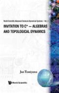 Invitation To C*-Algebras And Topological Dynamics