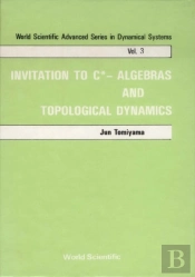 Invitation To C*-Algebras And Topological Dynamics
