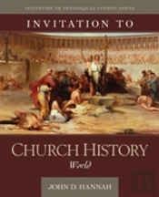 Invitation To Church History Â€“ World