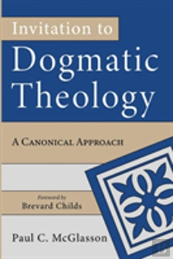 Bertrand.pt - Invitation To Dogmatic Theology