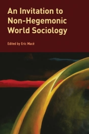 Invitation To Non-Hegemonic World Sociology