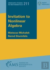 Invitation To Nonlinear Algebra
