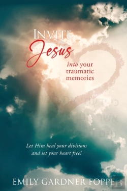 Bertrand.pt - Invite Jesus Into Your Traumatic Memories