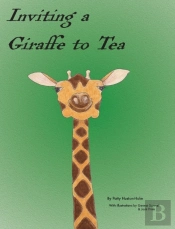 Inviting A Giraffe To Tea
