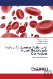 Invitro Anticancer Activity Of Novel Thiadiazole Derivatives