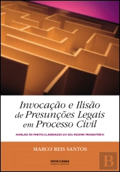 Invocação e Ilisão de Presunções Legais em Processo Civil