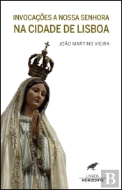 Invocações a Nossa Senhora na Cidade de Lisboa 
