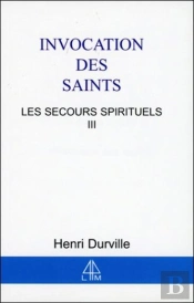 Invocation Des Saints T.3 ; Secours Spirituel