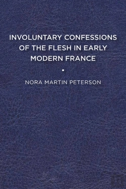 Bertrand.pt - Involuntary Confessions Of The Flesh In Early Modern France