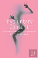 Involuntary Consent