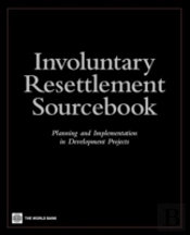 Involuntary Resettlement Sourcebook