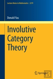 Involutive Category Theory
