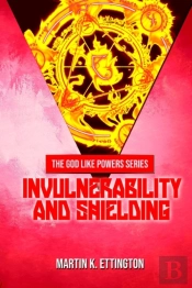 Invulnerability And Shielding