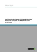 Inwiefern Unterscheiden Sich Deutschland Und Osterreich Bezuglich Des Arbeitsschutzes?