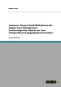 Inwieweit Konnen Durch Manahmen Des  Supply Chain Management  Kostensteigernde Impulse Aus Dem Transportbereich Gegengesteuert Werden?