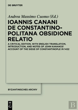 Bertrand.pt - Ioannis Canani De Constantinopolitana Obsidione Relatio