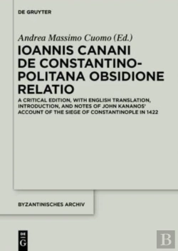 Bertrand.pt - Ioannis Canani De Constantinopolitana Obsidione Relatio