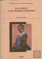 Iola Leroy, O Las Sombras Disipadas