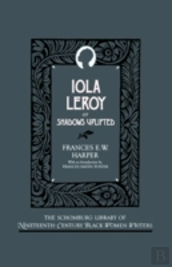 Bertrand.pt - Iola Leroy: Or Shadows Uplifted