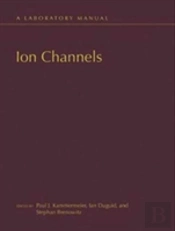 Ion Channels: A Laboratory Manual