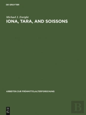 Iona, Tara, And Soissons
