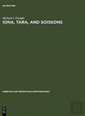 Iona, Tara, And Soissons