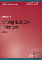 Ionising Radiation Protection