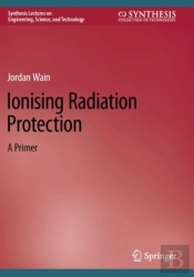 Ionising Radiation Protection
