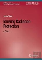Ionising Radiation Protection