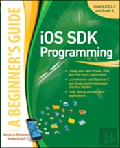 Ios Sdk Programming A Beginners Guide