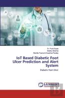 Iot Based Diabetic Foot Ulcer Prediction And Alert System