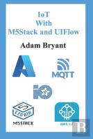 Iot With M5stack And Uiflow