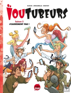 Bertrand.pt - Ioutubeurs Tome 2 : Carrément Pas !