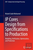 Ip Cores Design From Specifications To Production