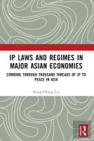 Ip Laws And Regimes In Major Asian Economies